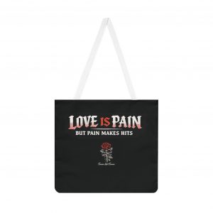 Love Is Pain Rose Tote Bag — Gothic Quote Shoulder Tote
